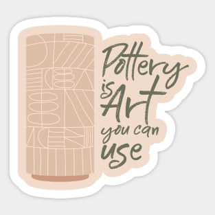 Pottery is Art Sticker